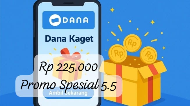Tarik Saldo Gratis DANA Kaget Spesial 5.5, Buka Link Amplop Untuk Raih Cuan Rp 225 Ribu Sekarang!