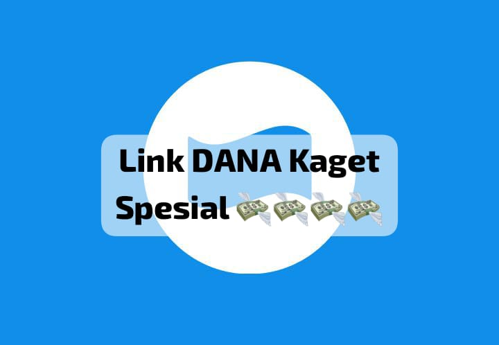 Jangan Ketinggalan Link DANA Kaget Spesial Hari Ini, Ada Saldo Gratis Hingga Rp 270 Ribu