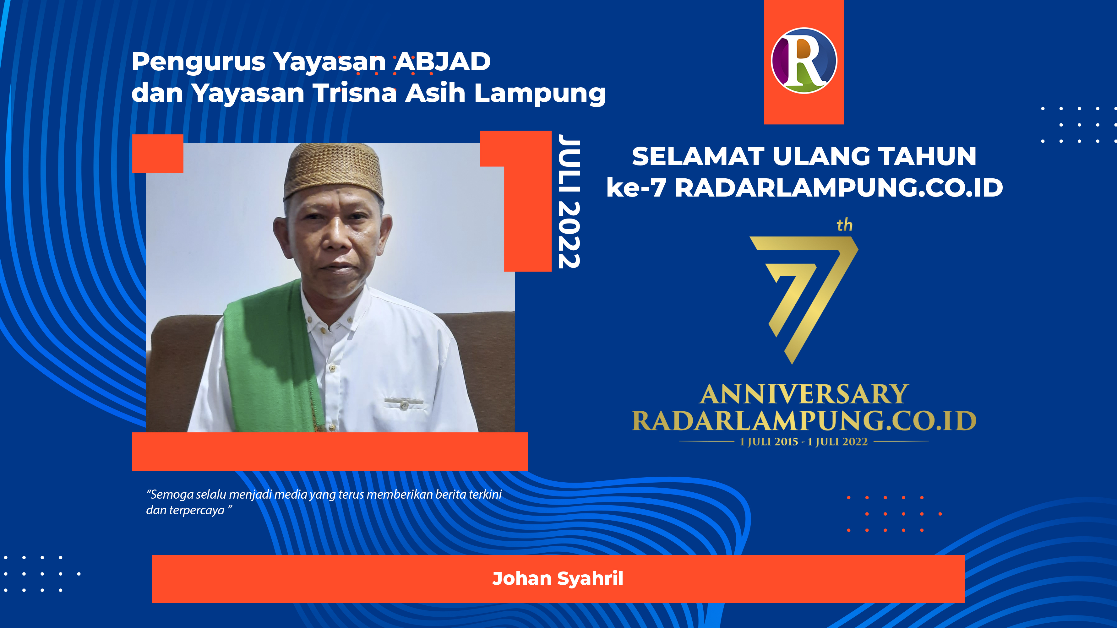 Yayasan ABJAD dan Trisna Asih Lampung: Selamat Ulang Tahun ke-7 Radarlampung.co.id