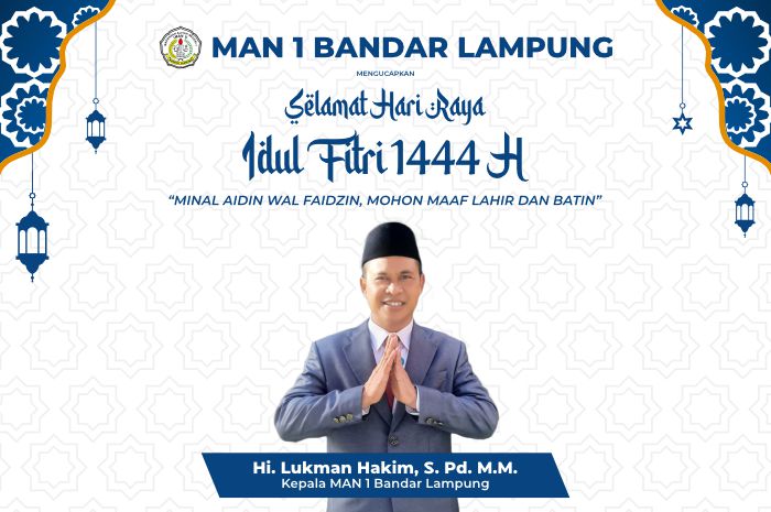 MAN 1 Bandar Lampung Mengucapkan Selamat Hari Raya Idul Fitri 1444 H