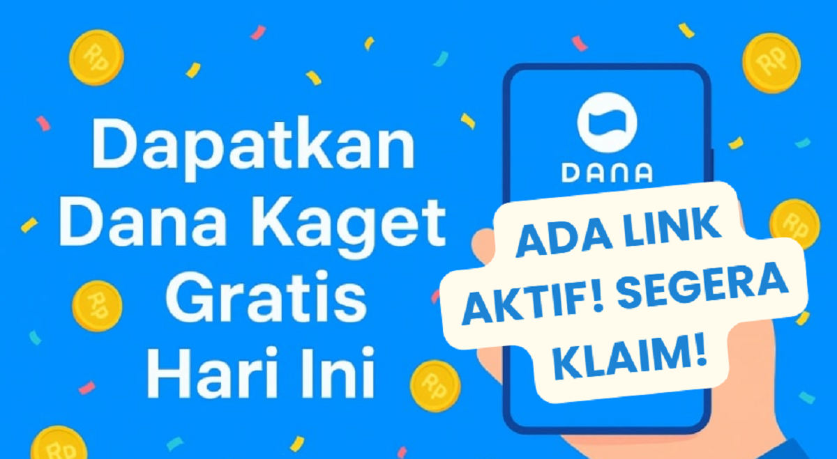 Langsung Klaim Link DANA Kaget Hari Selasa 10 Juni 2025, Ambil Saldo Gratis Sampai Nominal Rp 278.000