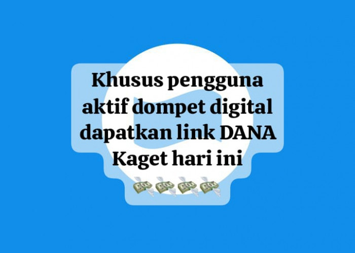 Khusus Pengguna Aktif Dompet Digital Dapatkan Link DANA Kaget, Cairkan Saldo Gratis Rp 125 Ribu Segera