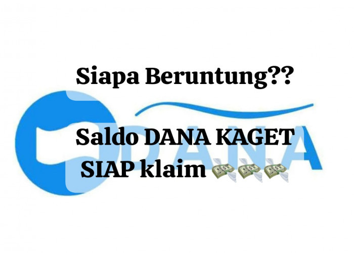 Modal Klaim Link DANA Kaget Siapa Beruntung Hari Ini? Tarik Saldo Gratis Rp 175.000 Langsung Di E-Wallet 