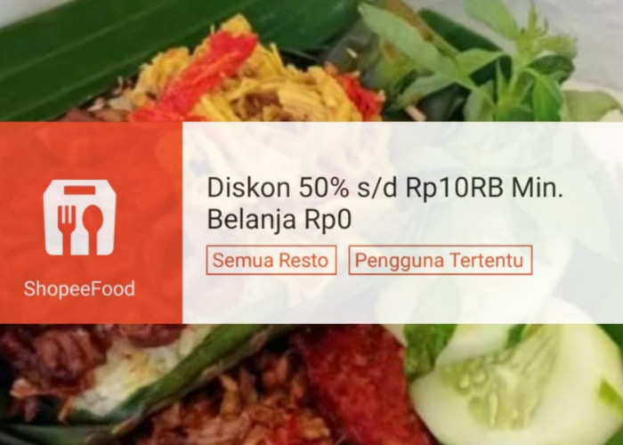 Makan Kenyang Seminggu, Klaim Voucher Diskon 50 Persen di ShopeeFood, Anak Kost Wajib Tahu!