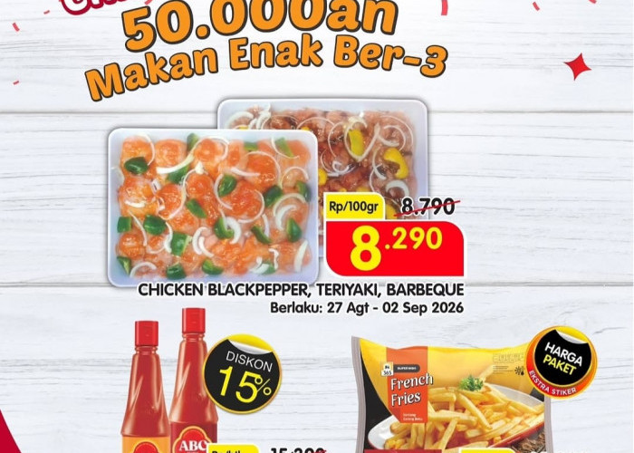 Besok Terakhir, Promo Superindo Ini Tawarkan Ayam Bumbu Praktis Hingga Paket Hemat Snack