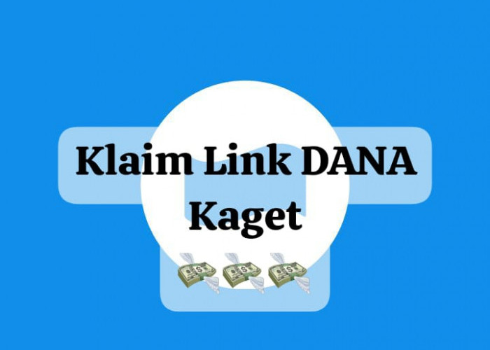 Segera Klaim Link DANA Kaget Secara Langsung, Dapatkan Kesempatan Saldo Gratis Rp 100 Ribu Hari Ini