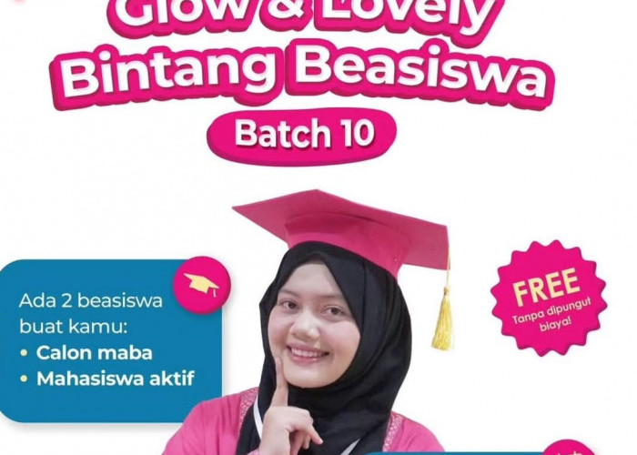 Resmi Dibuka! Beasiswa Glow & Lovely 2026 Siap Beri Dana Rp17,5 Juta untuk Pelajar Perempuan