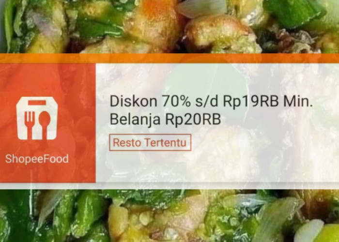 Super Hemat! Dapatkan Diskon Sampai 70 Persen di ShopeeFood Hari Ini