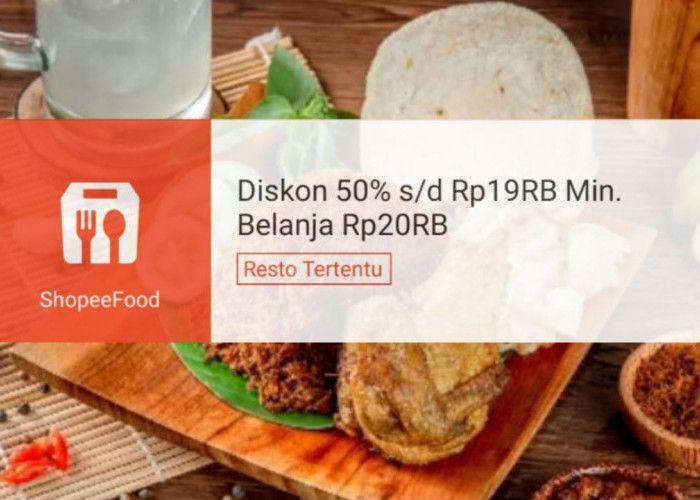 Makan Hemat di Akhir Pekan Dengan Diskon Rp19 Ribu di ShopeeFood, Buruan Ambil Vouchernya!