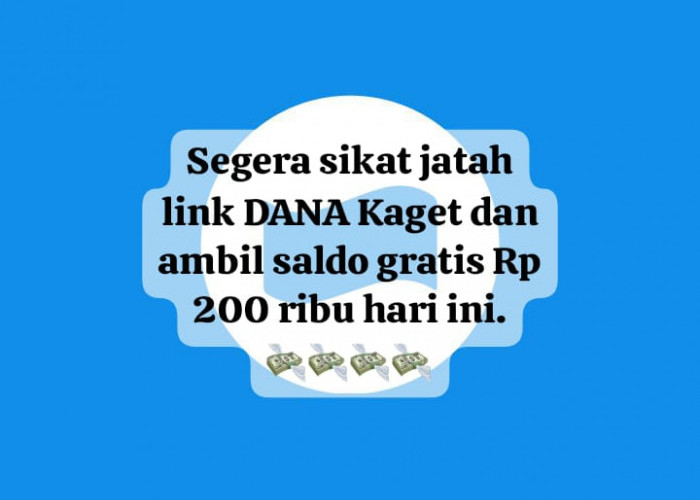 Sikat Sekarang Jatah Link DANA Kaget Hari Ini, Ambil Saldo Gratis Rp 200 Ribu Cairkan Segera