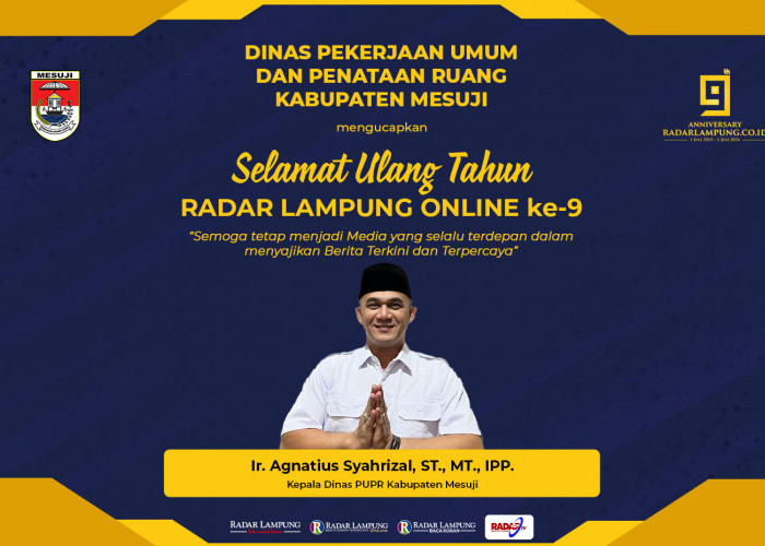 Dinas PUPR Kabupaten Mesuji Mengucapkan Selamat Ulang Tahun ke-9 Radar Lampung Online