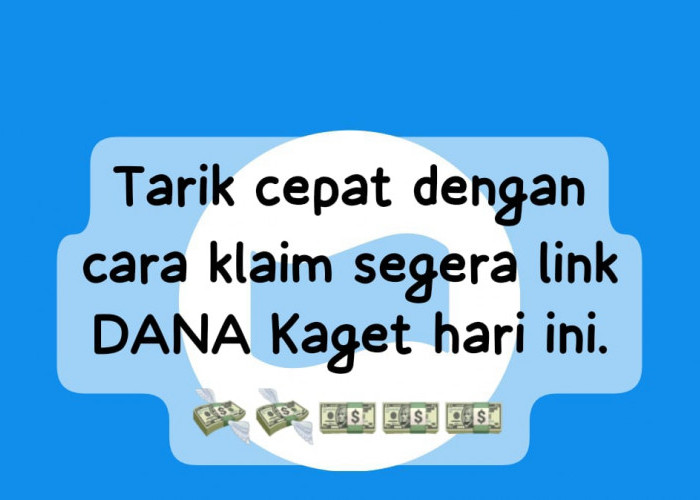 Tarik Cepat! Segera Klaim Saldo DANA Kaget Rp 127 Ribu, Cairkan Link Tautan Gratis Hari Ini 