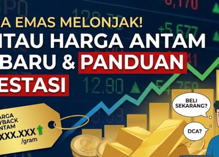 Harga Emas Melonjak Mumpuni, Kapan Waktu yang Tepat Mulai Berinvestasi? Simak Panduannya