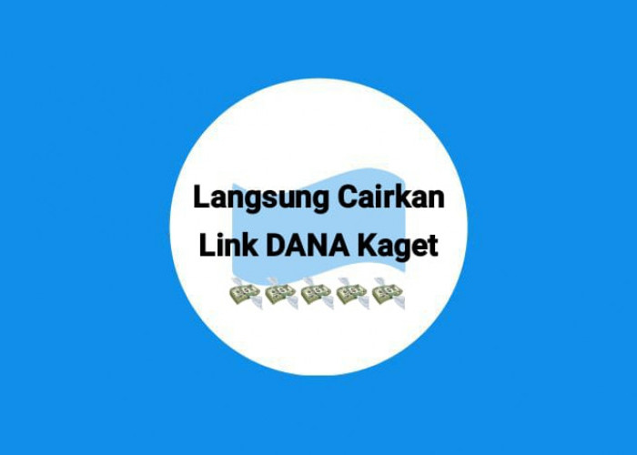 Langsung Cairkan Link DANA Kaget Hari Ini, Sikat Saldo Gratis Hingga Rp 265 Ribu Sekarang