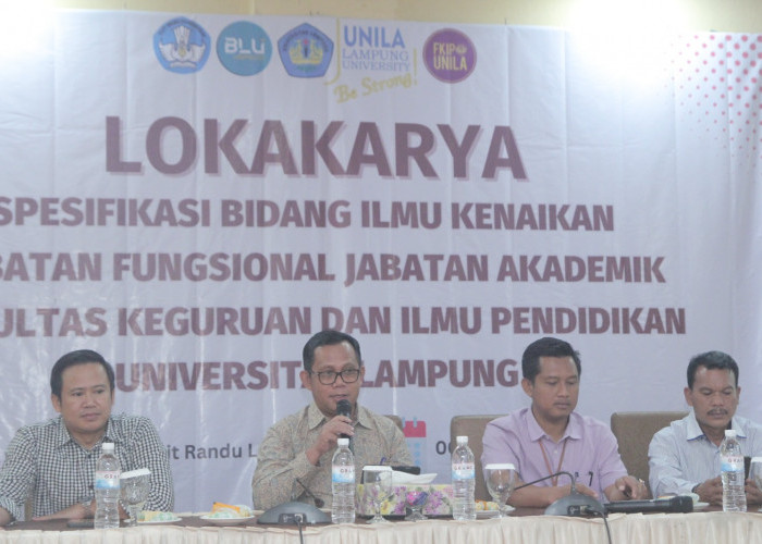FKIP Unila Gelar Lokakarya Spesifikasi Bidang Ilmu Kenaikan Jabatan Fungsional dan Akademik
