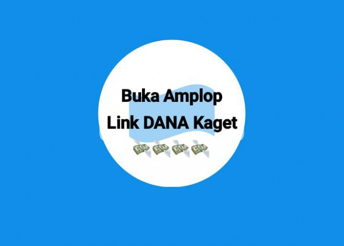 Dapatkan Amplop Link DANA Kaget Selasa 15 Oktober 2024, Klaim Saldo Gratis Senilai 376 Ribu Cair Langsung