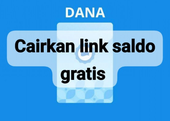 Raih Kesempatan Link Saldo Gratis DANA Kaget Rp 217 Ribu, Cairkan Hanya Waktu Semenit 