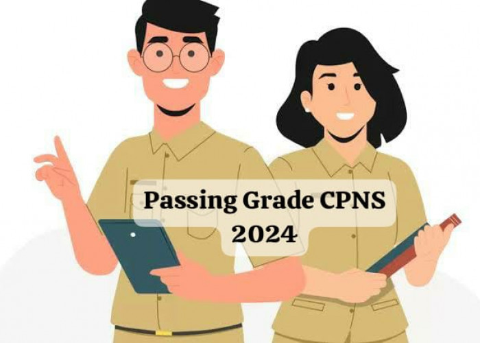 Update Skor Passing Grade CPNS 2024 untuk Peserta Jalur Umum dan Khusus