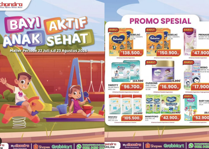Promo Spesial Chandra Superstore 'Bayi Aktif Anak Sehat', Cek Daftar Produk dan Potongan Harganya