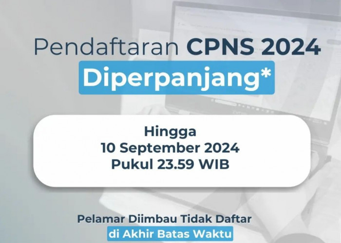 Pendaftaran CPNS 2024 Resmi Diperpanjang Sampai 10 September 2024, Cek Jadwal Terbarunya 