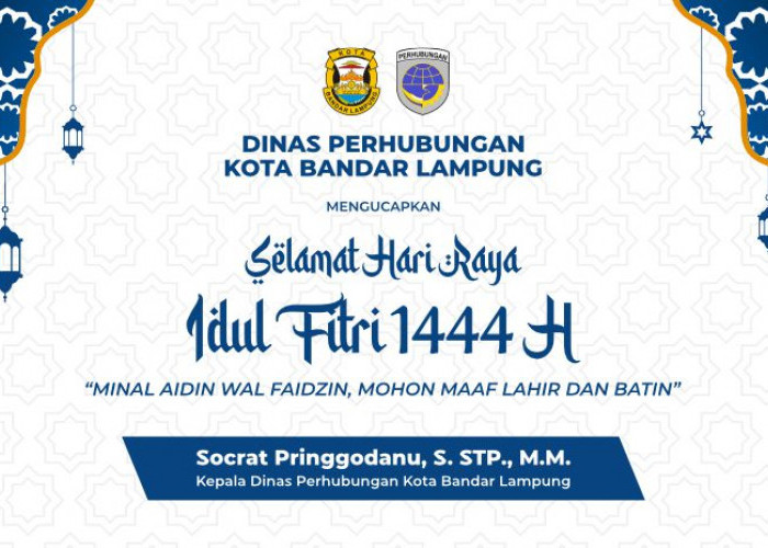 Dinas Perhubungan Kota Bandar Lampung Mengucapkan Selamat Hari Raya Idul Fitri 1444 H