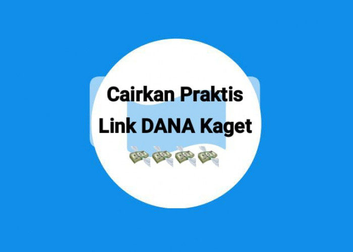 Cairkan Praktis Link DANA Kaget Rp 298 Ribu, Dapatkan Top Up Sado Gratis Hari Ini