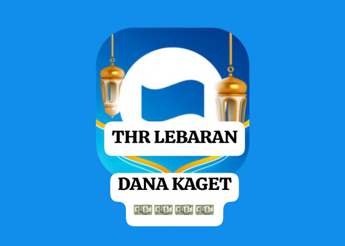 Berbagi THR Lewat Link DANA Kaget, Spesial Lebaran Idul Fitri 2026 Dapatkan Saldo Gratis Hari Ini