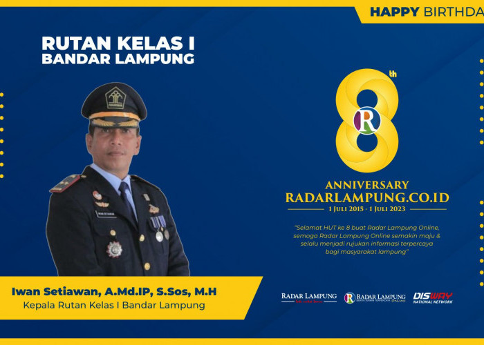 Iwan Setiawan: Selamat Ulang Tahun Radar Lampung Online ke-8