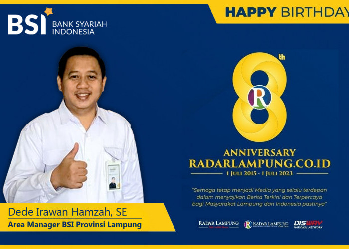 Dede Irawan Hamzah: Selamat Ulang Tahun ke 8 Radar Lampung Online