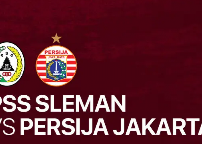 Prediksi Skor PSS Sleman vs Persija Jakarta di Liga 1: Highlights, Line Up, Link Live Streaming, Head to Head
