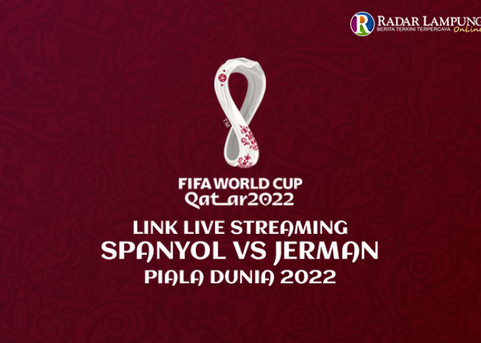 Link Live Streaming Spanyol vs Jerman Piala Dunia 2022, Big Match Grup Neraka