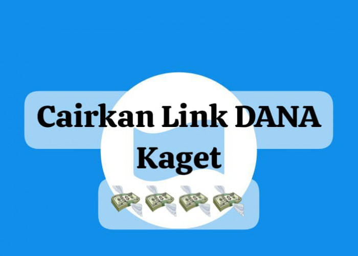 Langsung Cairkan Link DANA Kaget Spesial Akhir Tahun, Ambil Bonus Saldo Gratis Hingga Rp 235 Ribu