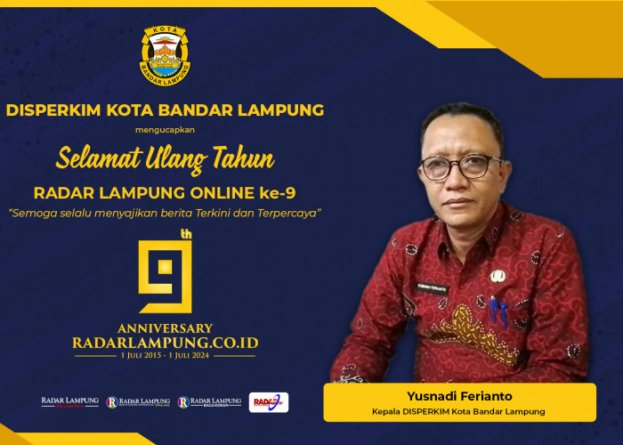 Disperkim Kota Bandar Lampung: Selamat Hari Jadi Radar Lampung Online ke-9