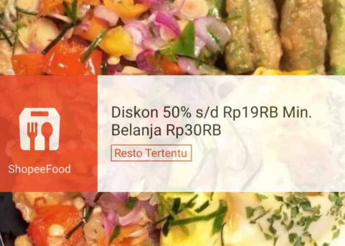 Klaim Diskon Rp19 Ribu di ShopeeFood, Dapatkan Makan Siang Maknyus Tetap Hemat di Akhir Bulan