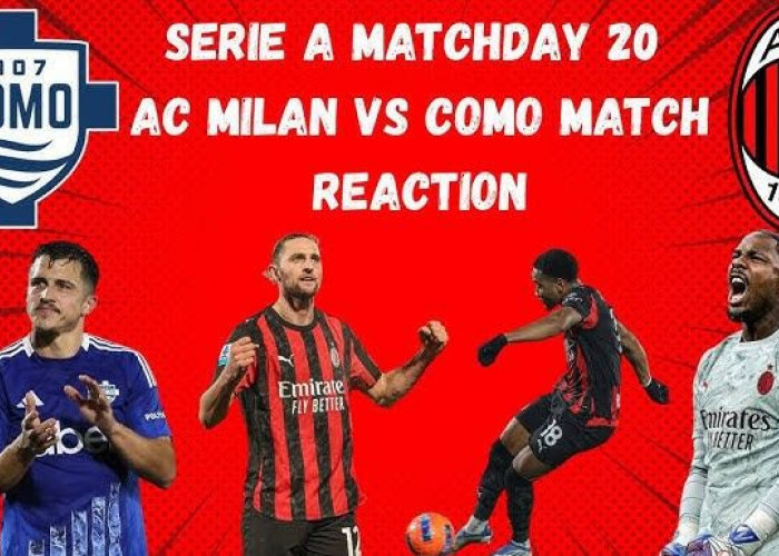 Prediksi Skor AC Milan vs Como: Rossoneri Pertahankan Dominasi, Lariani Curi Poin di San Siro?
