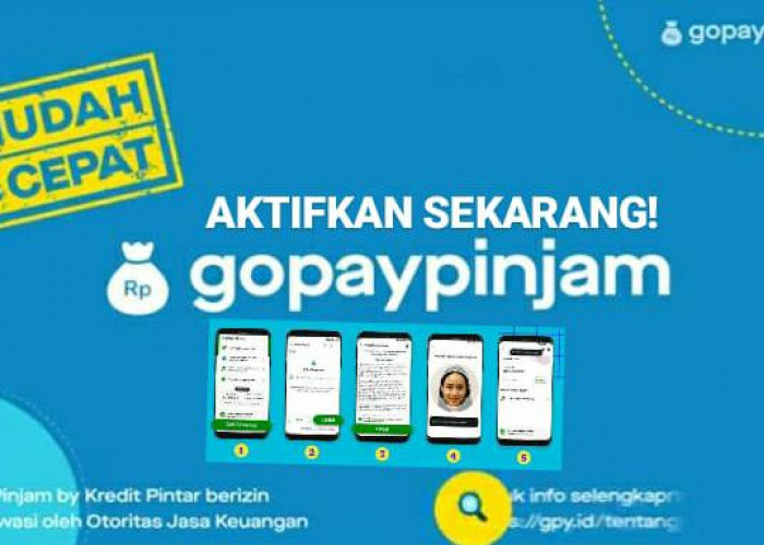 Aktifkan GoPay Pinjam Sekarang dan Dapatkan Dana Tunai Rp3 Juta, Begini Caranya