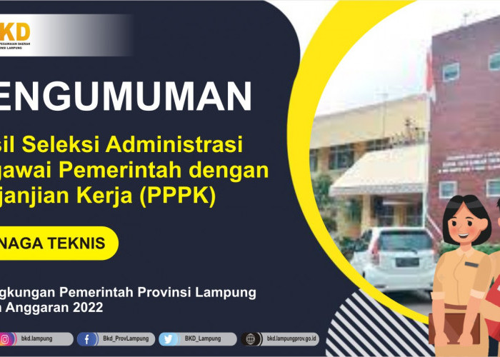 Seleksi Administrasi PPPK Tenaga Teknis Pemprov Lampung Diumumkan, Hanya 16 Peserta Lolos 