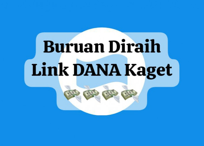 Buruan Diraih Link DANA Kaget Terbatas, Kamis 23 Januari 2025, Klaim Saldo Gratis Mulai Rp 100 Ribu Siap Cair