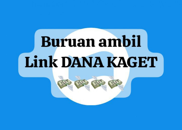 Buruan Ambil Link DANA Kaget Sebelum Kehabisan, Cairkan Saldo Gratis Rp 150 Ribu Terbatas Hari Ini