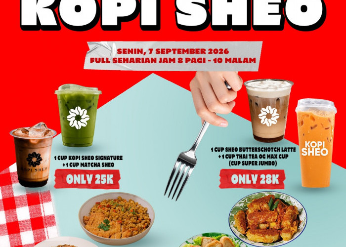 Spesial Hari Ini, Kopi Sheo Tebar Promo Senin 