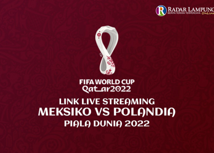Link Live Streaming Meksiko vs Polandia Piala Dunia 2022, Ajang Pembuktian Robert Lewandowski