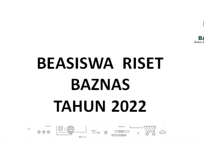 Link Download Berkas Pendaftaran Beasiswa Riset Baznas 2022, Ada Formulir hingga Panduan Program