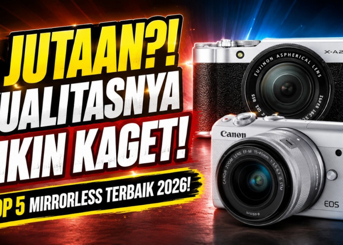 Rekomendasi 5 Kamera Mirrorless Terbaik di Bawah Rp5 Juta untuk Kebutuhan Vlogging dan Fotografi Pemula