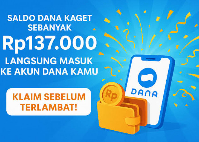 Ada Link DANA Kaget Terbaru Siang Ini, Sikat Saldo Gratis Rp 150.000 Sekarang!