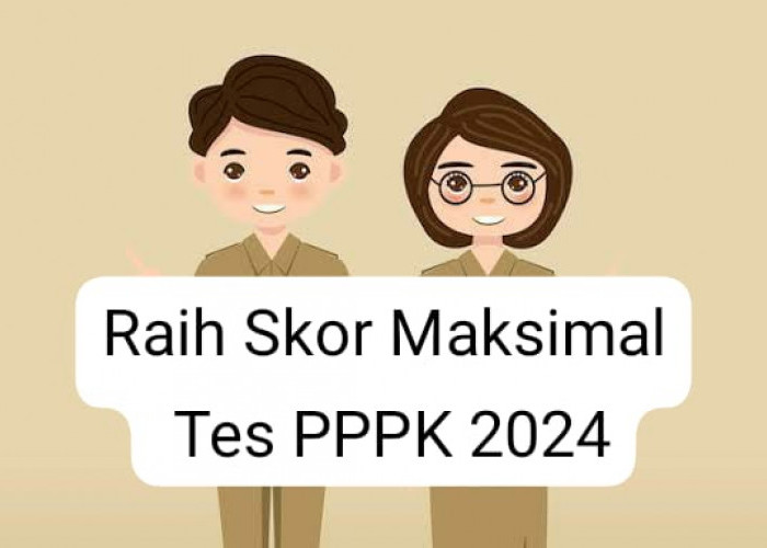 Raih Skor Maksimal Tes PPPK 2024 Belum Tentu Dapat Formasi, Cek Ketentuannya