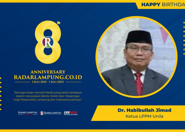 Dr Habibullah Jimad: Selamat Hari Jadi ke-8 Radar Lampung Online