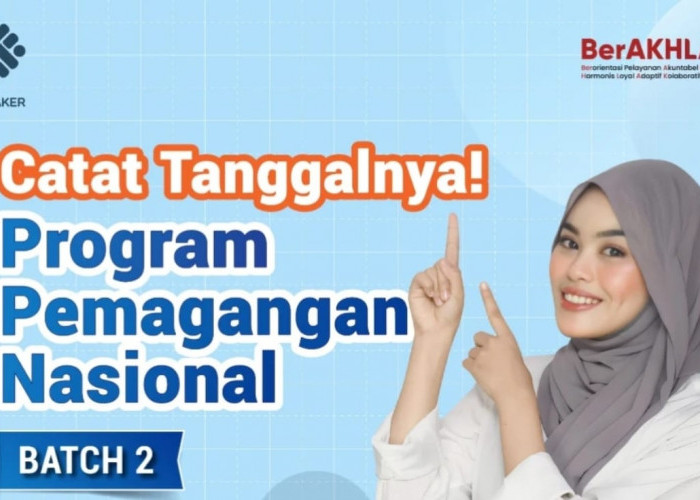 Alur Program Pemagangan Nasional Batch 2, Catat Tanggalnya!