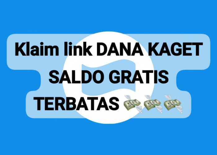 Klaim Saldo Link DANA Kaget Rp 180 Ribu, Cairkan Gratis Tanpa Biaya Potongan