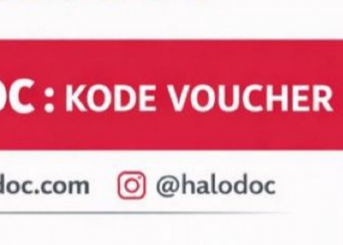 Kode Voucher Halodoc Maret Hadir! Diskon hingga 50% untuk Chat Dokter, Toko Kesehatan, dan Homecare