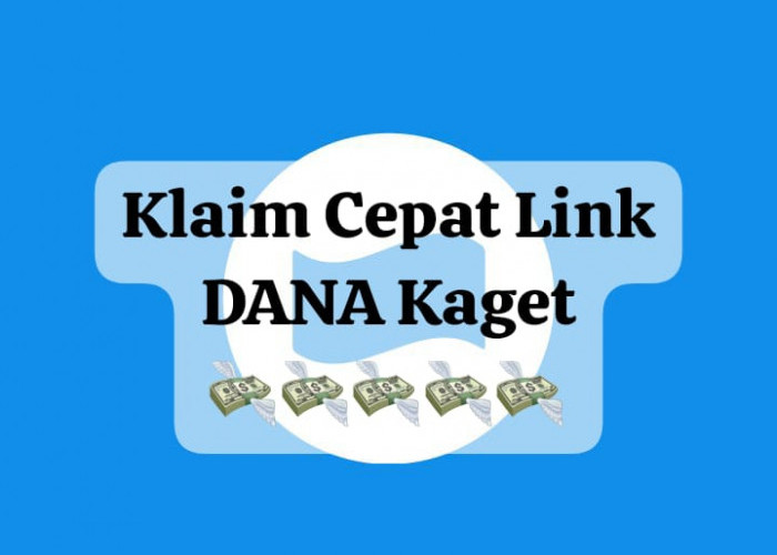 Jangan Terlewatkan Klaim Link DANA Kaget Rp 150 Ribu, Dapatkan Pencairan Saldo Gratis Hari Ini